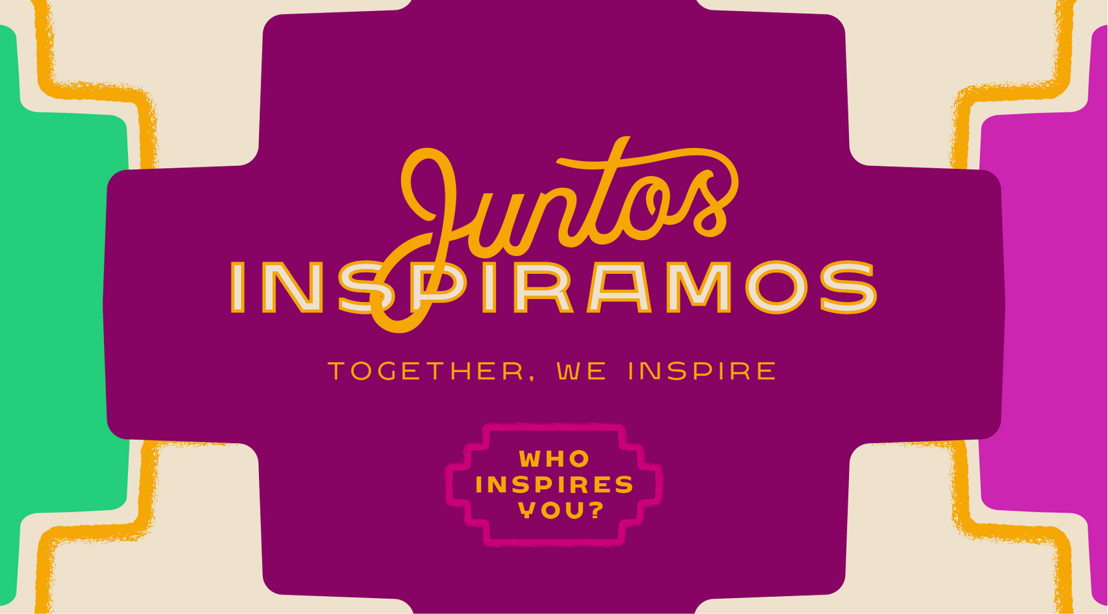 Who Do You Want To Inspire?